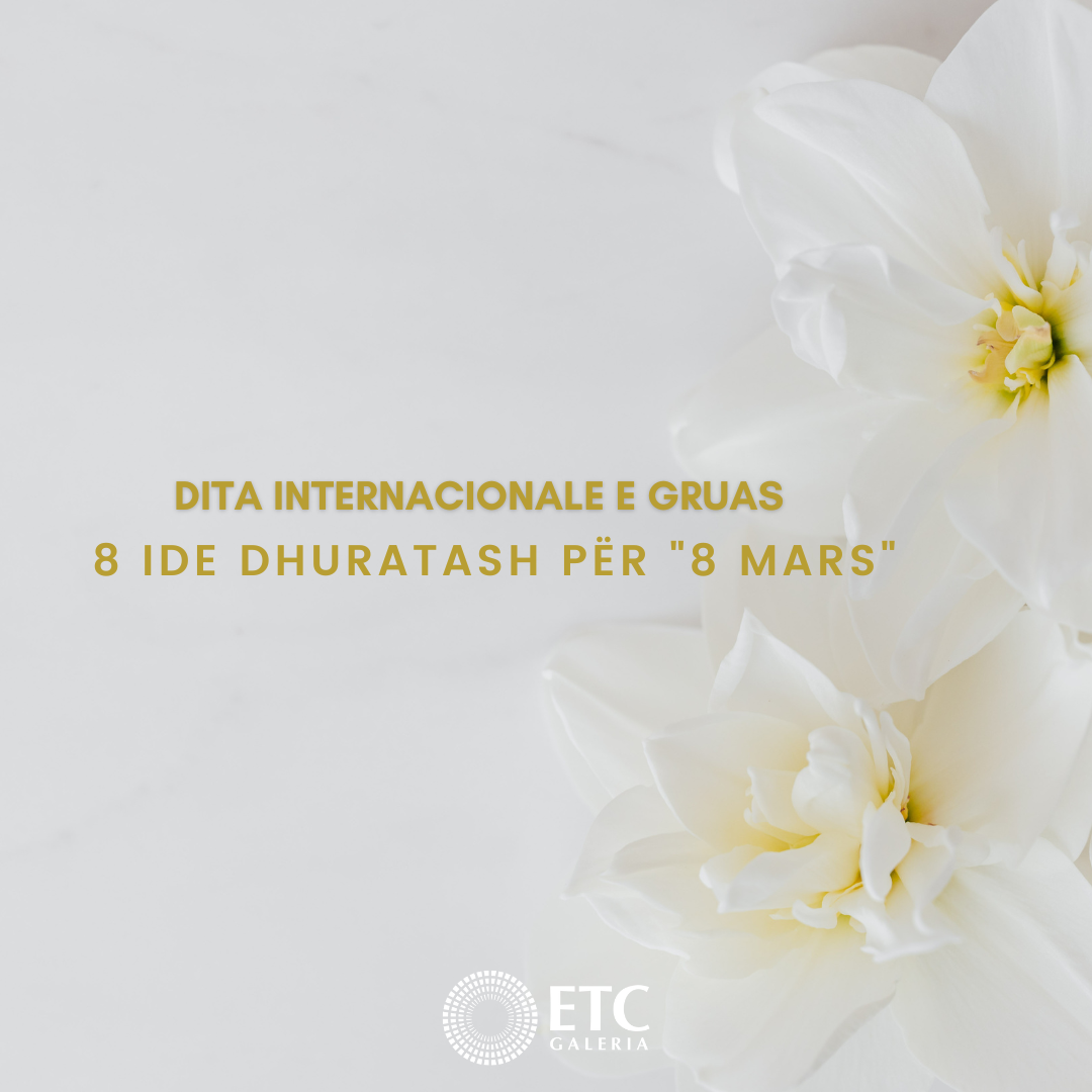 8 Ide Dhuratash për “8 Mars”